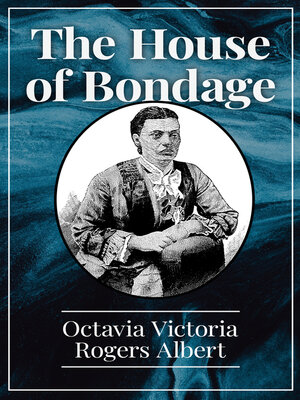 cover image of The House of Bondage